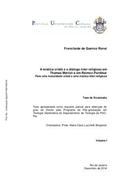 "A Mística Cristã e o Diálogo Inter-religioso em Thomas Merton e em Raimon Panikkar Para Uma Maturidade Cristã e Uma Mística Inter-religiosa." (Ronsi, Francilaide de Queiroz: 2014)