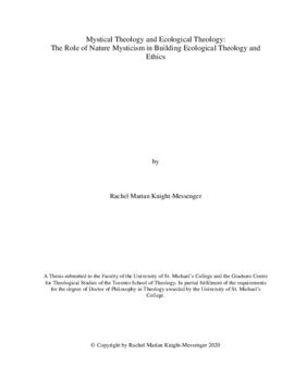 "Mystical Theology and Ecological Theology: The Role of Nature Mysticism in Building Ecological Theology and Ethics." (Knight-Messenger, Rachel Marian: 2020)